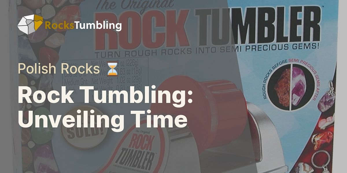 How long does it take to tumble rocks?